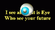 I see all and it is Eye Who see your future