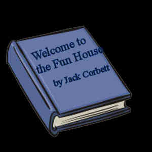 Welcome to the Fun House by Jack Corbett