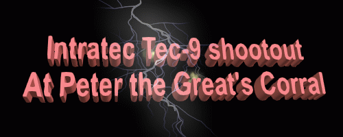 Intratec Tec-9 shootout at Peter the Great's Corral 