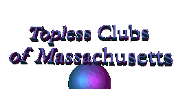 Jack Corbett's Guide to Massachusetts Topless Clubs