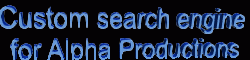 Customized Search Engine for Alpha Productions